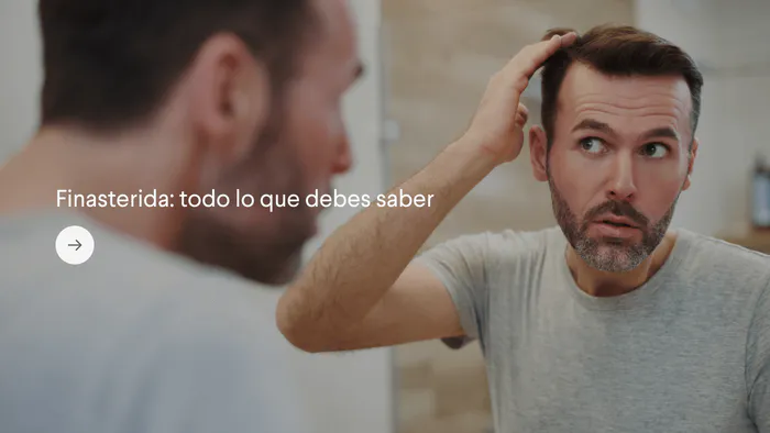 Finasterida: Todo lo que debes saber